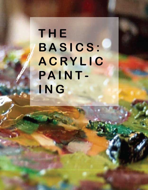 The Basics: Acrylic Painting