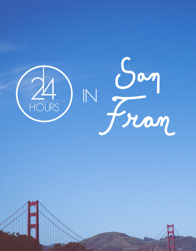 24 hours San Francisco