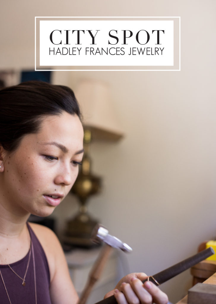 City Spot: Hadley Frances Jewelry
