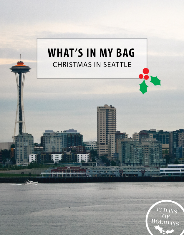 What’s In My Bag: Christmas in Seattle