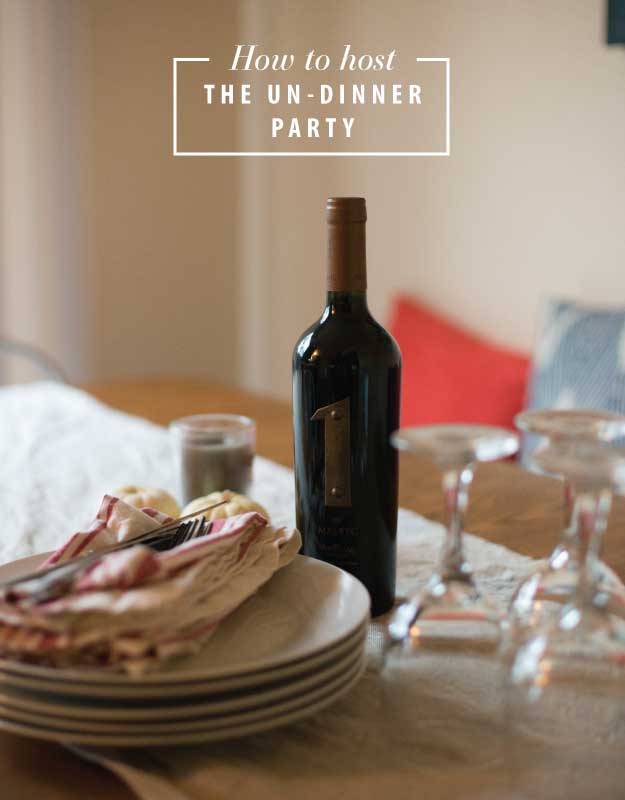 How to Host the Un-Dinner Party