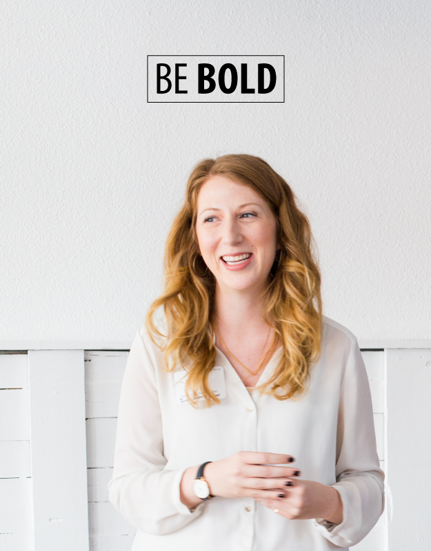Be Bold: In Honor of Women