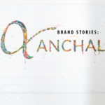Brand Stories: Anchal Project