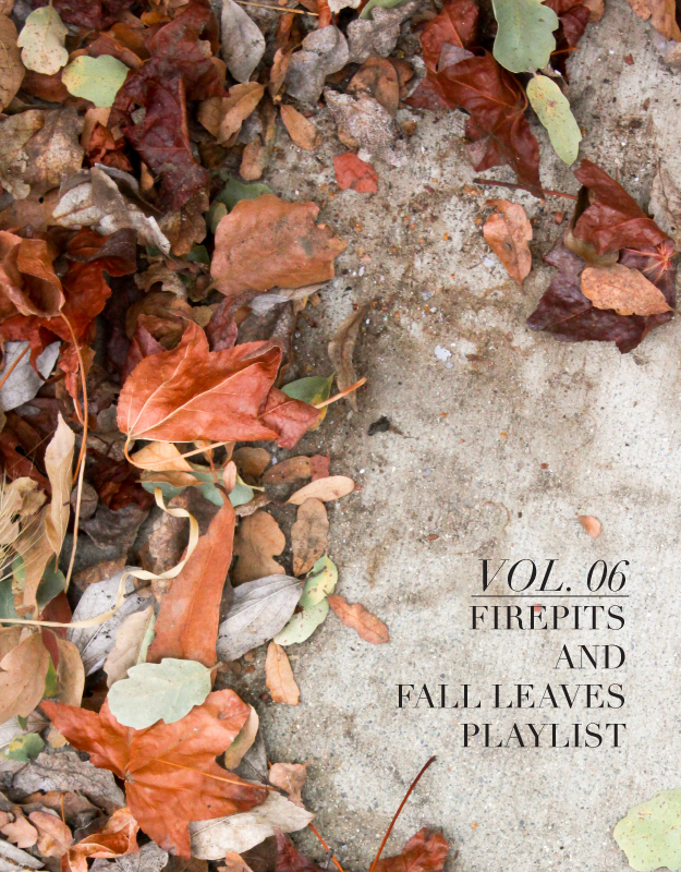 Vol 6 | Firepits & Fall Leaves Playlist