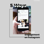 5 Ways to Increase Engagement on Instagram