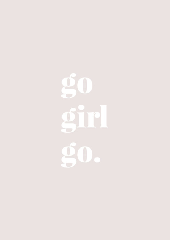 Monday Words: Go Girl Go